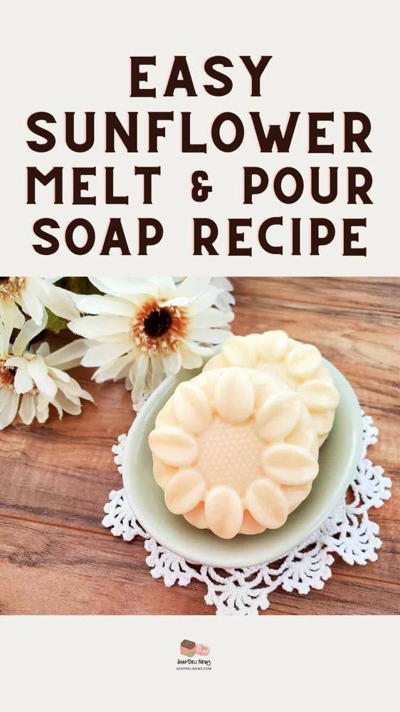 Charming Sunflower Melt and Pour Soap Craft