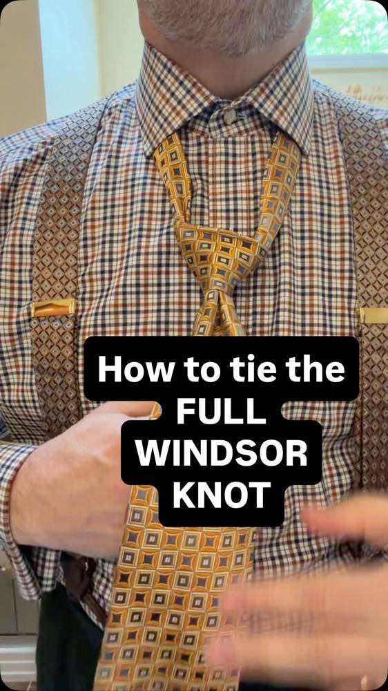 Mastering the Full Windsor Knot